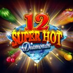 12 Super Hot Diamonds Extreme Slots